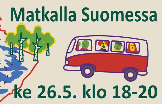 Matkalla Suomessa - maakuntien virtuaalinen vuosijuhla 26.5.2021